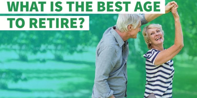 What's a Good Retirement Age – Everything You Should Know!