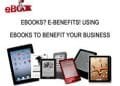 Benefits Of Ebook For Small Businesses
