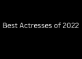 Best Actresses of 2022