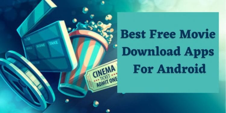 Free Movie Download Apps