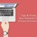 Tips & Tricks for Mac Newbies for an Enhanced Experience