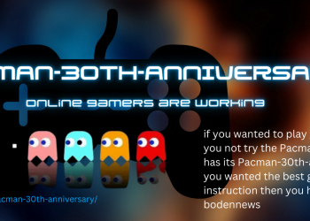 An overview of Pacman 30th anniversary