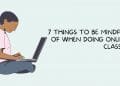 7 Things to Be Mindful of When Doing Online Classes