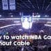 watch unlimited NBA streaming