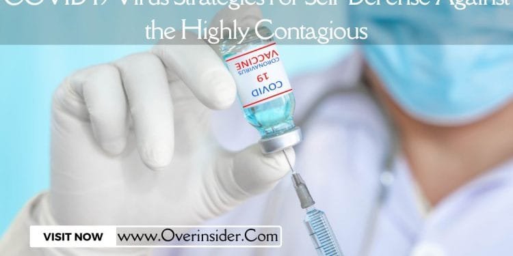 COVID-19 Virus Strategies for Self-Defense Against the Highly Contagious