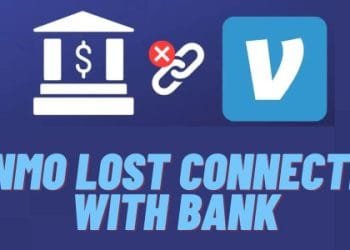 How to Fix Venmo Lost Connection With Bank Error