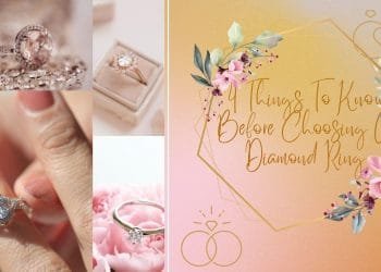 4 Things To Know Before Choosing A Diamond Ring