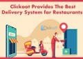 Clickoot Provides Delivery Systems For Restaurants