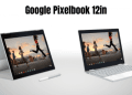 Everything You Need To Know About Google Pixelbook 12in